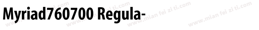 Myriad760700 Regula字体转换